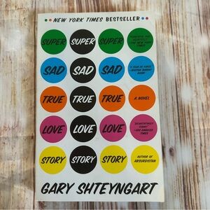 Random House Super Sad True Love Story: A Novel By Gary Shteyngart